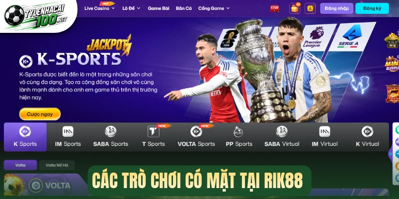 Các trò chơi có mặt tại Rik88